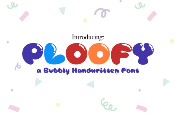 Boost Your Campaigns with Ploofy: A Jovial Display Typeface